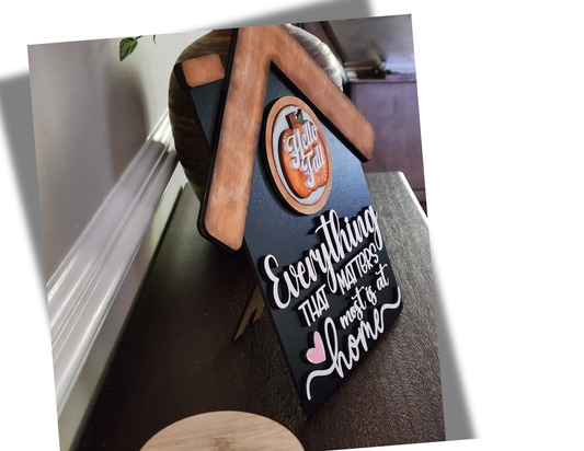 Everything That Matters Is at Home | Handmade Interchangeable Farmhouse Sign