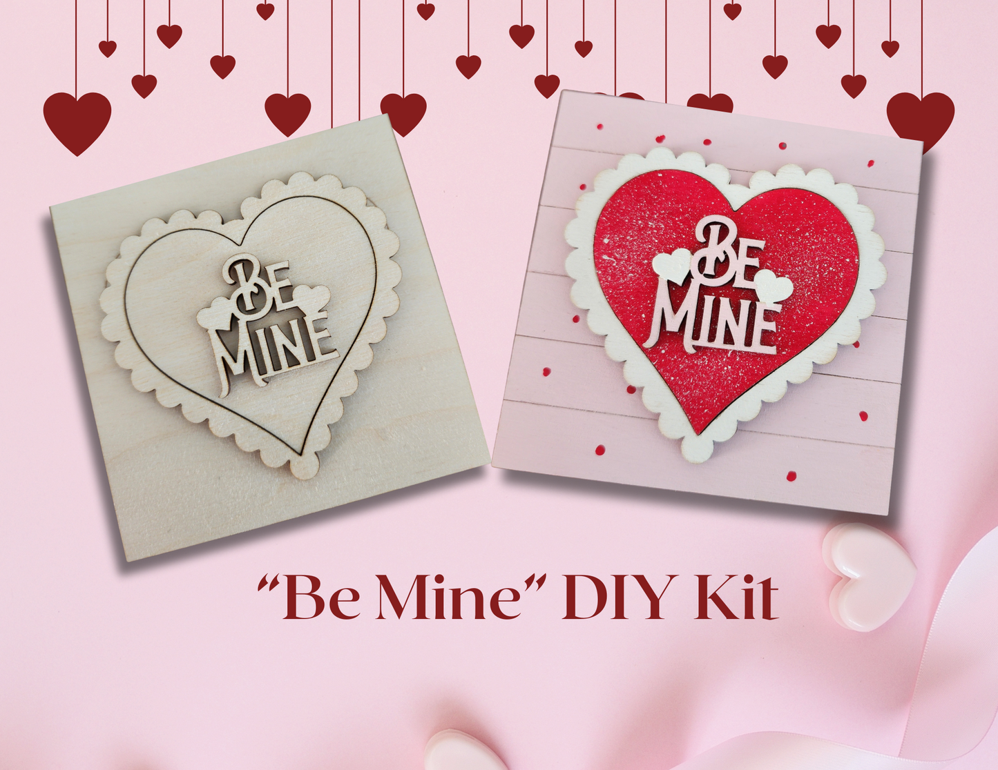 "Be Mine" DIY Kit