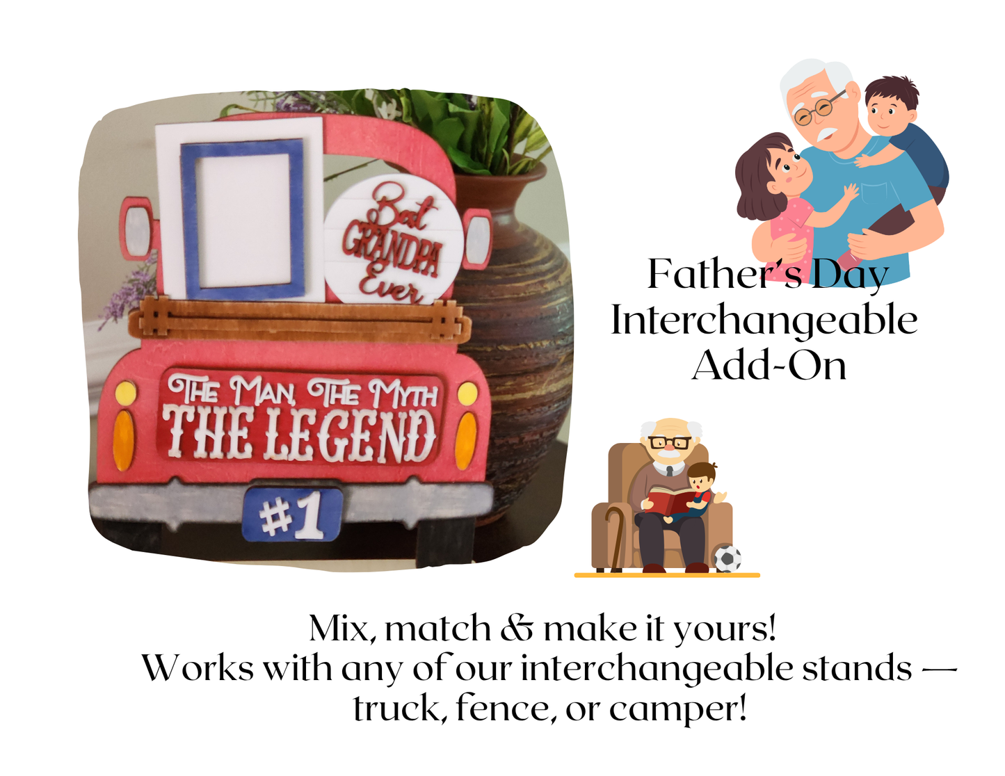 “The Man, The Myth, The Legend”  Interchangeable Add-On
