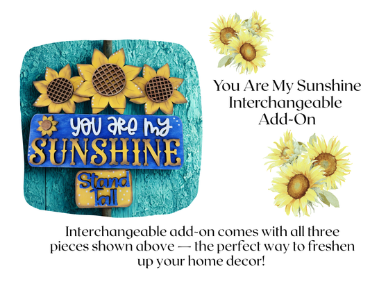 "You Are My Sunshine" Interchangeable Add-On