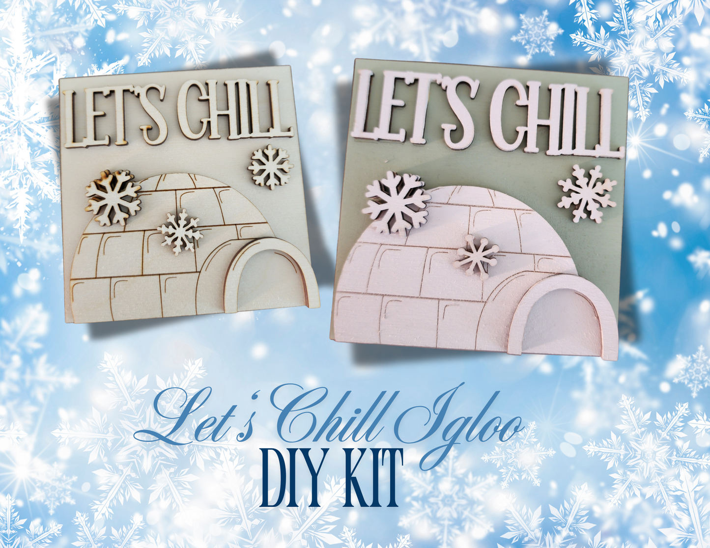 Let's Chill Igloo DIY Kit