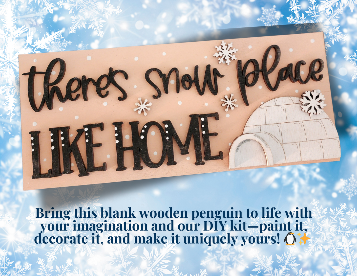 Snow Place Like Home DIY Kit